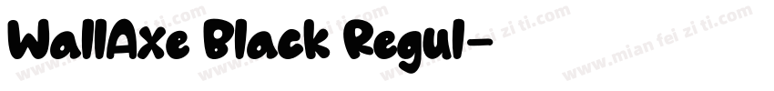 WallAxe Black Regul字体转换